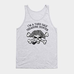 I'm A Yard Sale Treasure Hunter Tank Top